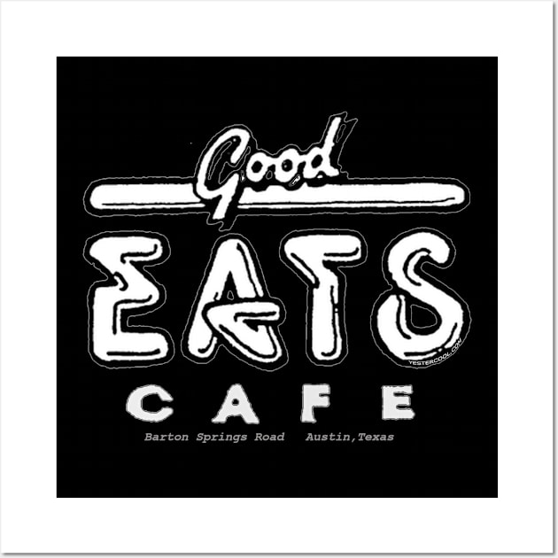 Good Eats Cafe, Austin,Texas 1980s Wall Art by YesterCool